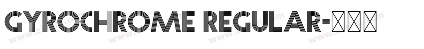 Gyrochrome Regular字体转换